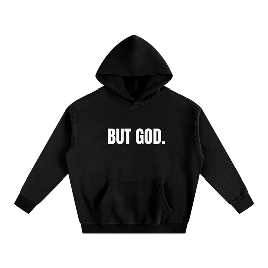 "But God" - Unisex Oversize Fleeced Hoodie