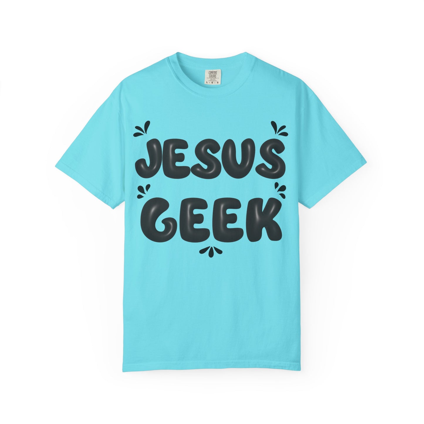 "Jesus Geek" - Unisex Garment-Dyed T-Shirt