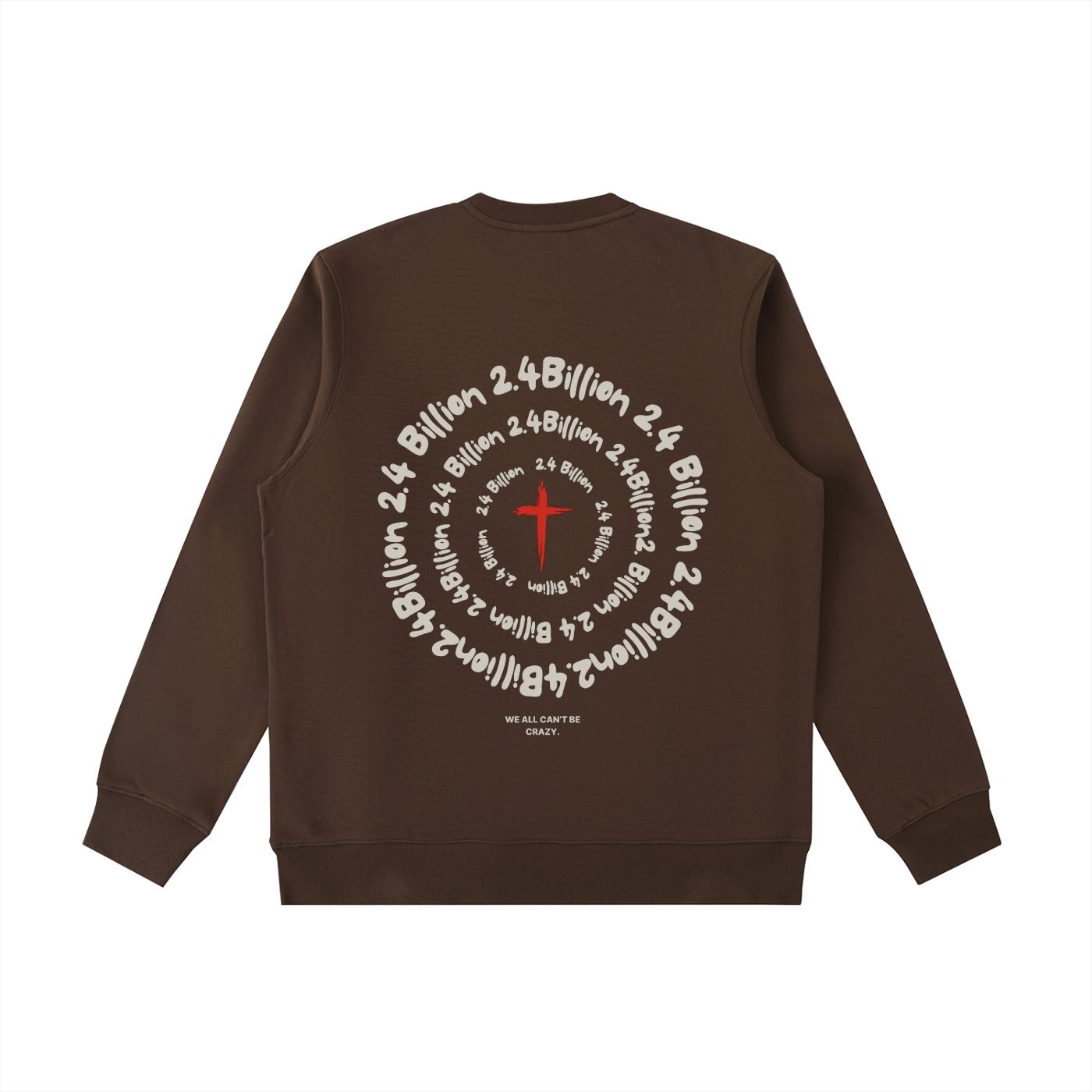 "2.4 Billion" - Heavyweight Crewneck Sweatshirt